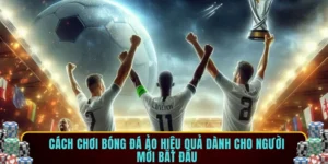 Cách chơi bóng đá ảo