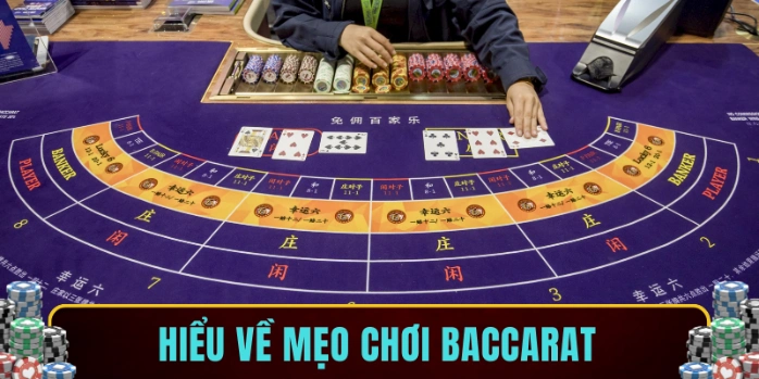 Hiểu về mẹo chơi baccarat