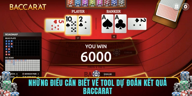 Những điều cần biết về tool dự đoán kết quả baccarat