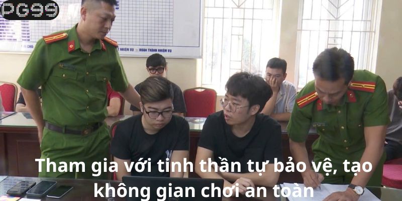 Chơi Với Tinh Thần Tự Bảo Vệ – Xây Dựng Không Gian An Toàn